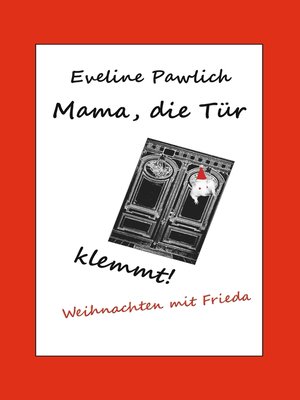 cover image of Mama, die Tür klemmt!